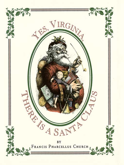 Title details for Yes Virginia, There Is a Santa by Francis Pharcellus Church - Available
